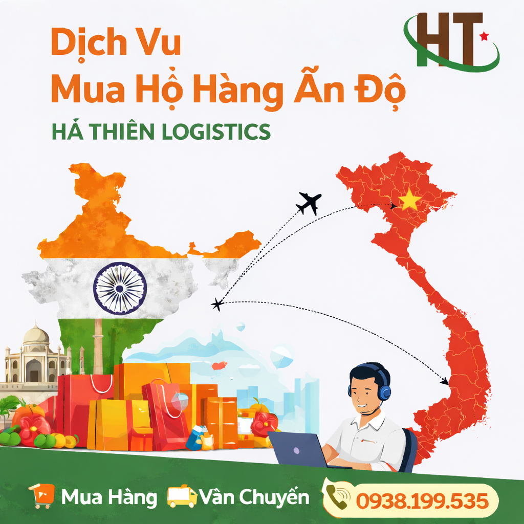 Dịch vụ mua hộ hàng Ấn Độ uy tín chuyên nghiệp của Hà Thiên Logistics